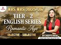 KVS NVS 2025-26 | English Literature Tier-2 | Romantic Age: Objective + Subjective | By Deepti Mam