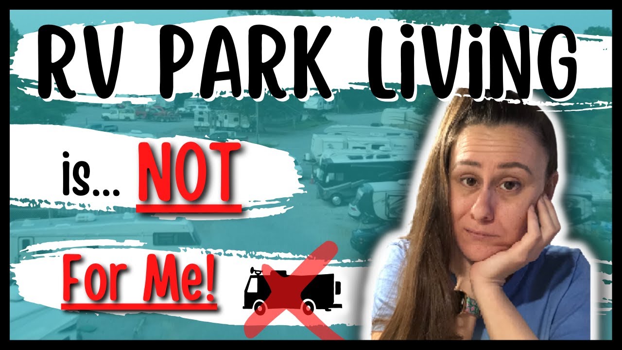 Living in an RV Park Full Time (I Feel GUILTY & Want To Leave!) YouTube