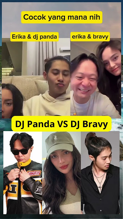 cocok mana nih erika sama dj panda atau dj bravy #djpanda #djbravy #erika #viral #shortvideo