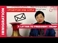 Letter to president trump  immigration law needs reform  immigration lawyers  margaret w wong