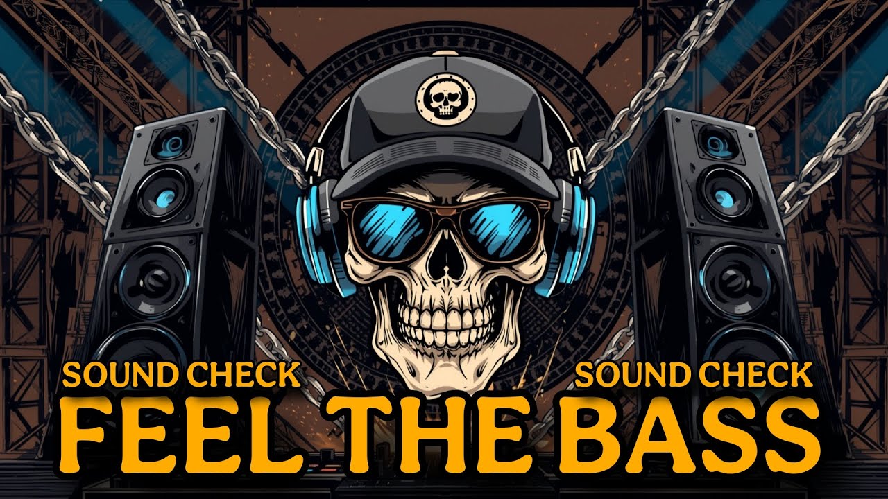 FEEL THE BASS 🔥 FULL BASS SOUNDCHECK | POWERFUL DJ SOUND 8
