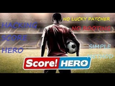 Hacking Score Hero Without Rooting Or Using Lucky Patcher.new Method 100% Working - Youtube
