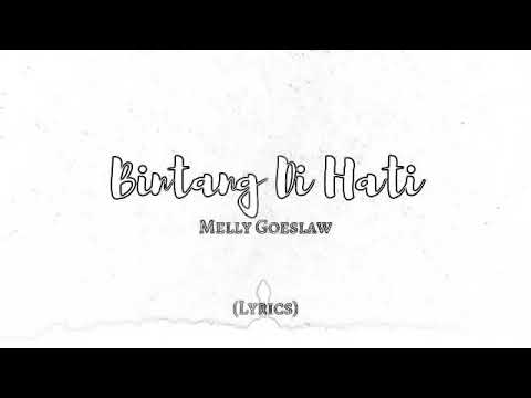 Melly Goeslaw - Bintang Di Hati ( Lyrics )