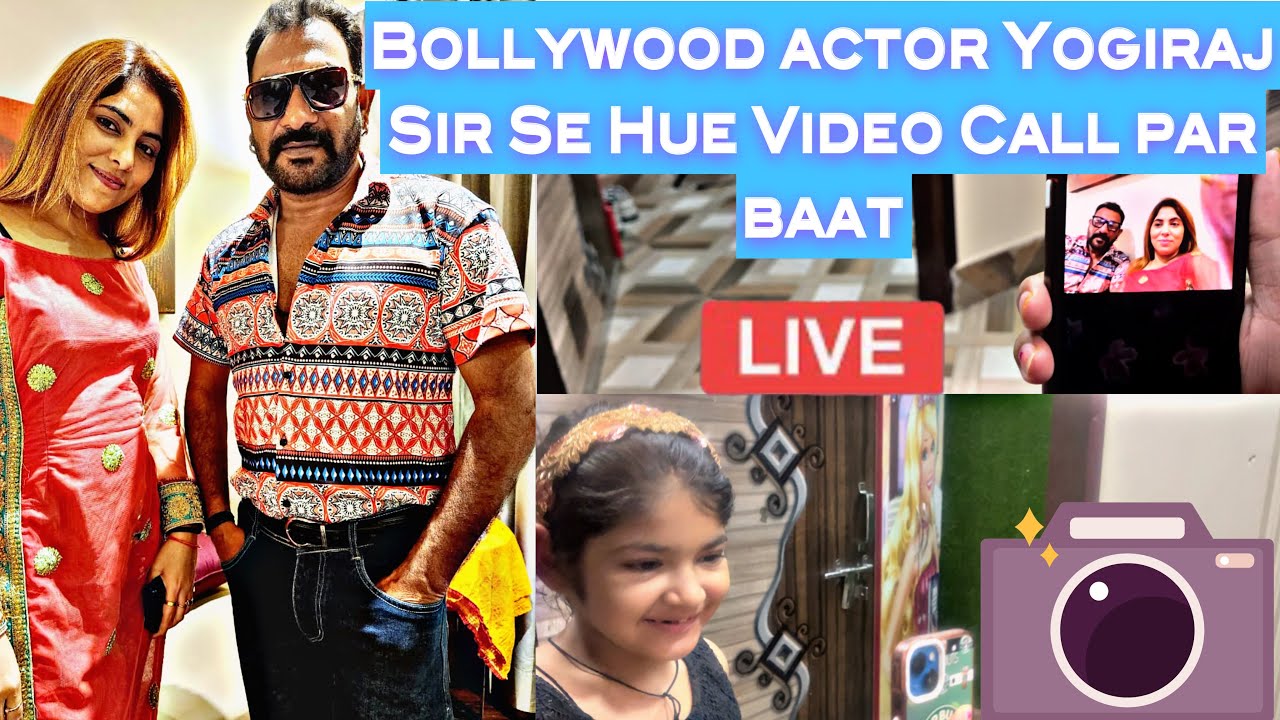 Meet Bollywood Actor Yogiraj On Video Call 😍 @sgvlogs6143 - YouTube