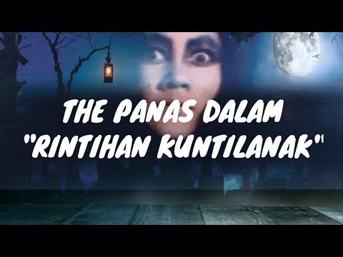 The Panas Dalam - Rintihan Kuntilanak