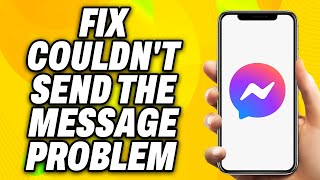 How To Fix Messenger Couldnt Send the Message Problem (2024) - Quick Fix