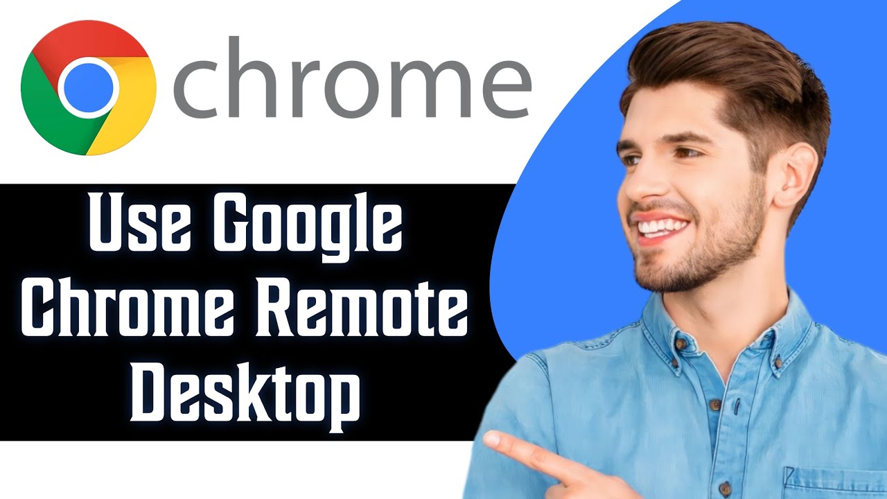 How to Use Google Chrome Remote Desktop | Chrome Tips and Tricks 2025 ...