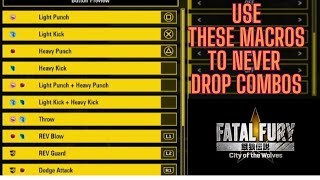 Fatal Fury City of the Wolves : use these MACROS to never drop combos