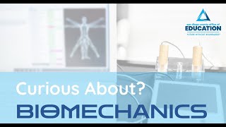 Curious About Series - Biomechanics