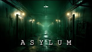 Asylum - Dark Ambient Music - Immersive Horror Atmosphere