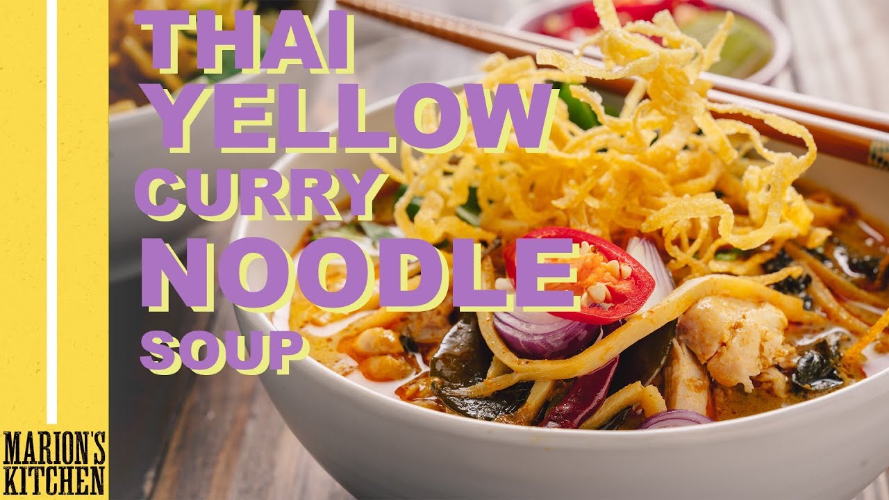 thai-yellow-curry-noodle-soup-marion-s-kitchen-youtube