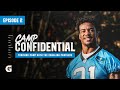 Camp Confidential | Training Camp All-Access Revealed | Episode 2 Presented by Gatorade