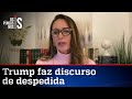 Ana Paula Henkel analisa discurso de despedida de Trump