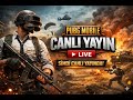 PUBG Mobil  canlı YAYINI