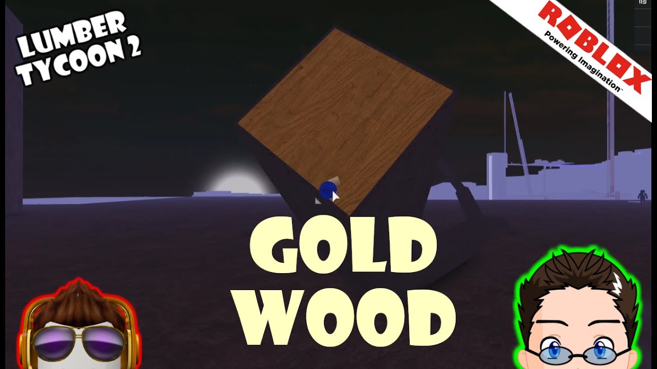 Roblox Lumber Tycoon 2 Gold Wood Storage And How To Get It Youtube - roblox lumber tycoon 2 guide greenwood