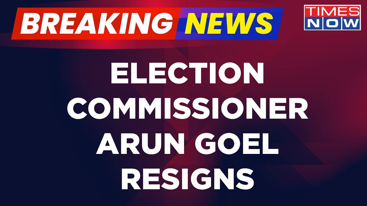 Election Commissioner Arun Goel Resigns Weeks Before Lok Sabha ...