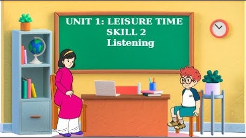 UNIT 1: SKILLS 2-LISTENING- GR8 - GLOBAL