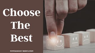CHOOSE THE BEST with Rona: Powerboost Meditation