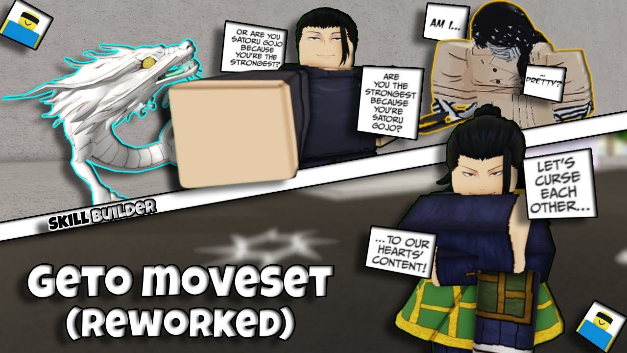 *REWORKED Geto* Moveset using SKILL BUILDER... | Jujutsu Shenanigans