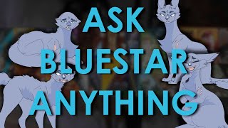 Ask Bluestar Anything! | Warriors Voice Acted Q&A