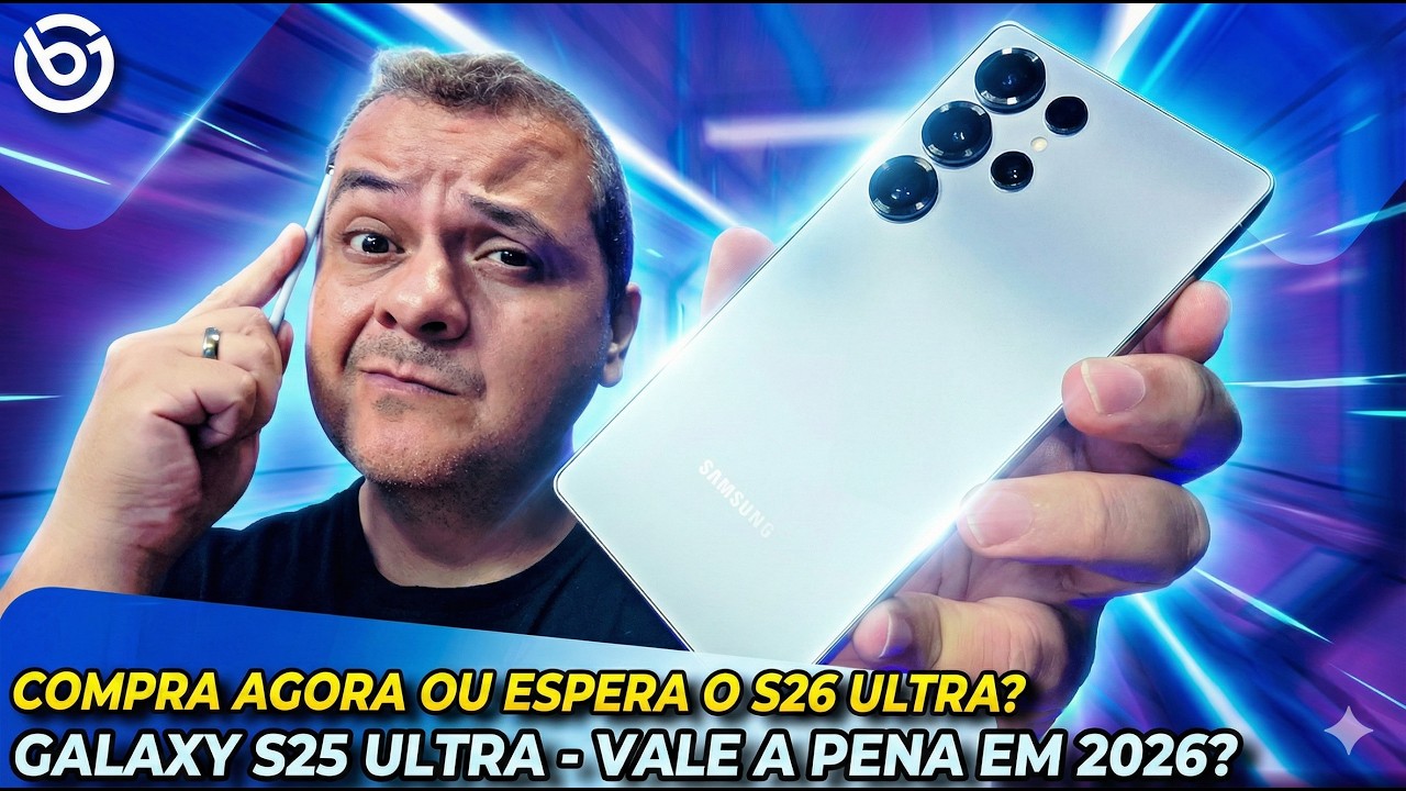 Galaxy S25 Ultra - AINDA Vale a Pena em 2026? Compra AGORA ou ESPERA o S26 Ultra?