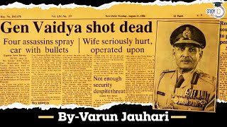 The Story of Army Chief General Vaidya's Assassination by Khalistani Terrorist | StuydIQ IAS