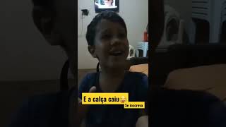 A Calça Caiu