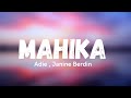 Adie janine berdin  mahika lyric