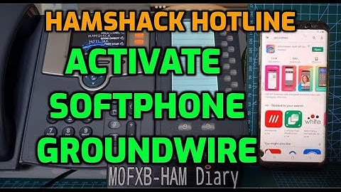 HAMSHACK HOTLINE - First Time Install - Groundwire - app Android