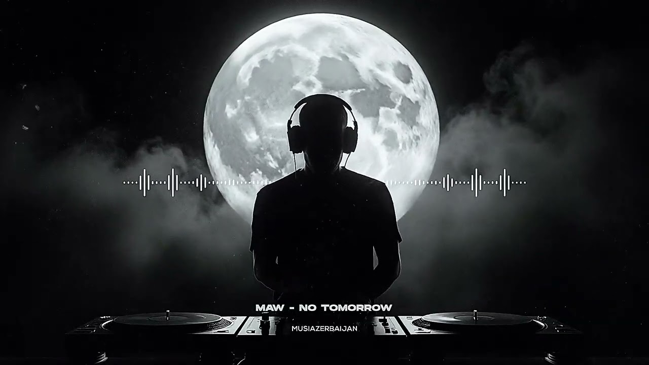 MAW - NO TOMORROW | ULTIMATE CAR & NIGHT CLUB BASS MUSIC 🔥🔥