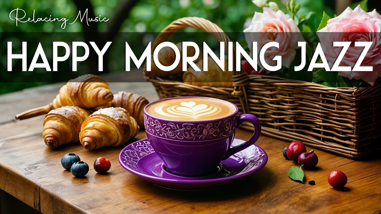 Happy Morning Jazz 🎶 February Bossa Nova Instrumental and Relaxing Jazz Cafe Music for Studying.