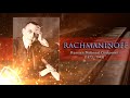 The best of Rachmaninoff Piano compilation. Рахманинов лучшее для фортепиано.