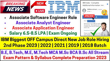 IBM Biggest 2nd Phase New Role OFF Campus Direct Hiring Started 2023-2019 Batch Exam Date 6.5-8.5LPA
