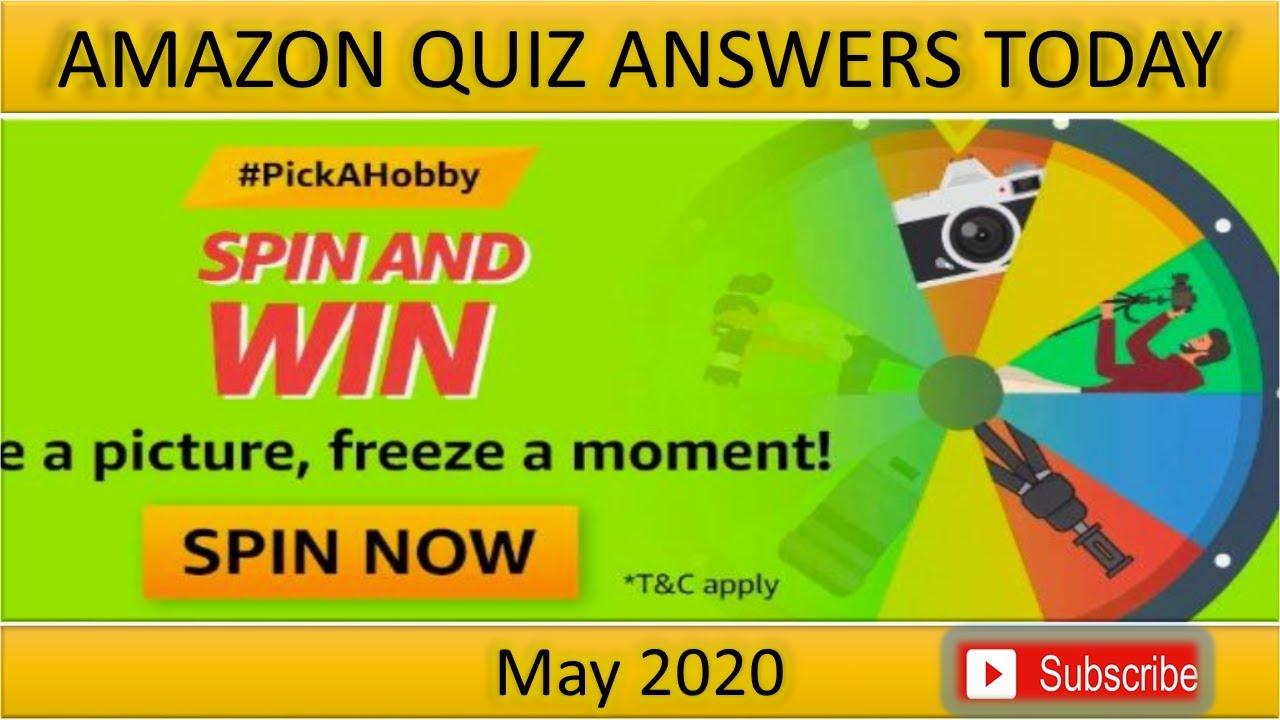 AMAZON SPIN AND WIN QUIZ ANSWERS TODAY/MAY 2020 YouTube