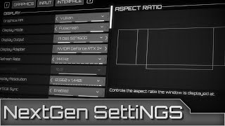 NextGen Settings | Dev Footage 07