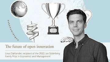The future of open innovation, Linus Dahlander - Ekonomidagen i Lund 2022