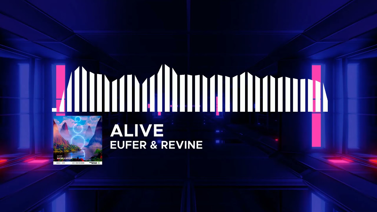 Watch Alive - Eufer & ReVine on YouTube Watch Alive - Eufer & ReVine on YouTube