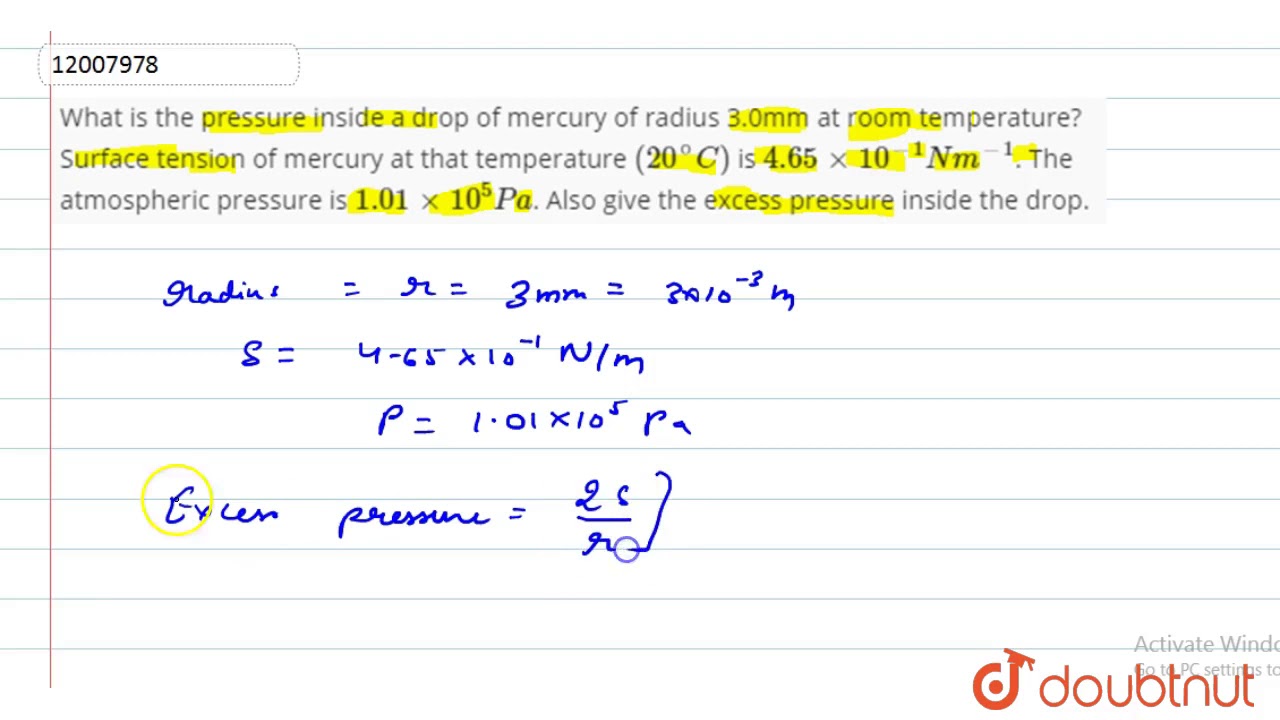 What Is The Pressure Inside A Drop Of Mercury Of Radius 3 0mm At Room Temperature Surface Tensi