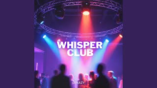 Whisper Club