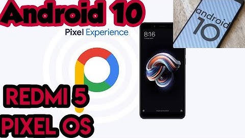 Pixel Experience Os Android 10 in Redmi 5 ROSY | Pixel Experience Android Q | New Update | PIXEl