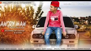 Song :- angry man artist monty naugajja music : sahib heera lyrics
happy manila producer label hme https://www.facebook.com/ha...