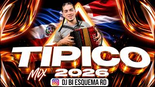 TIPICO MIX 2026 💃🕺 El Rubio Acordeon, El Prodigio, Yovanny Polanco, Banda Real | DJ BI ESQUEMA RD