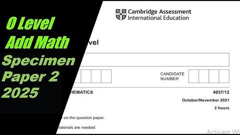 O Level Additional Mathematics Specimen Paper 2 4037/02 from 2025