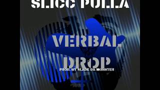 Slicc Pulla Verbal Drop Prod. By Slade Da Monsta #music #press #play #new #Prestige #FreeSliccPulla