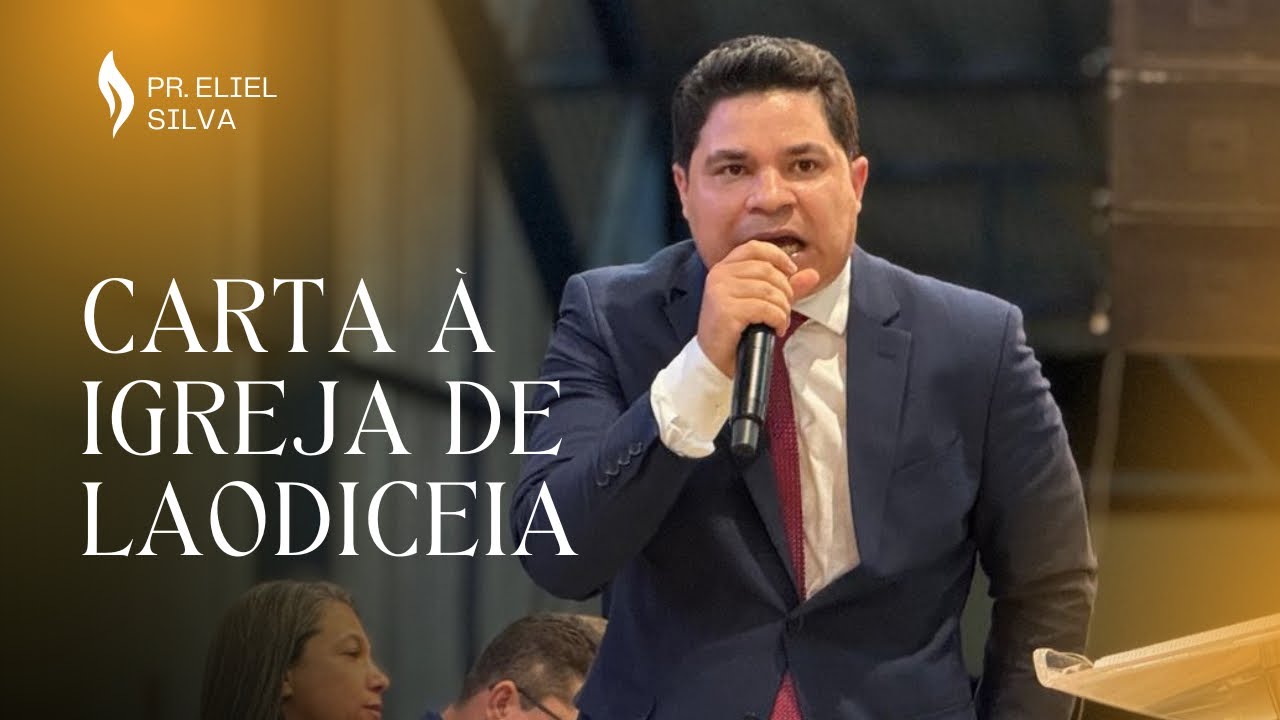 Pr. Eliel Silva | Igreja de Laodiceia | COADEPAM 2024