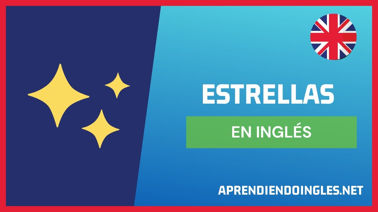 CÓMO se dice ESTRELLAS en INGLÉS 2023 🚀 APRENDE A ESCRIBIR STARS