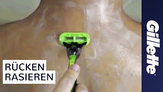 Rucken Rasieren How To Shave Tutorial Gillette Youtube