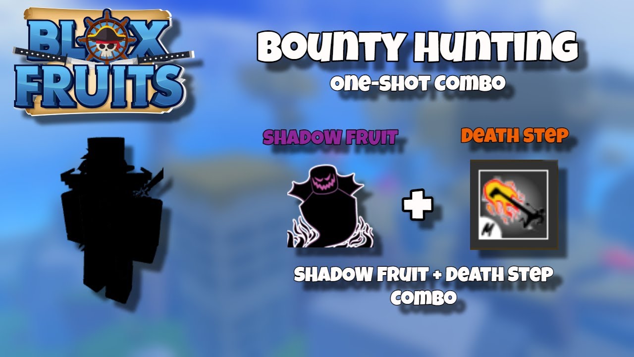 Blox Fruits, Bounty Hunting, Easy One-Shot Combo, UPD 17, ( Shadow Fruit  + Death Step )