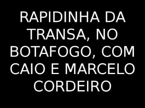 Rapidinha da Transamerica no Botafogo - Caio e Mar...