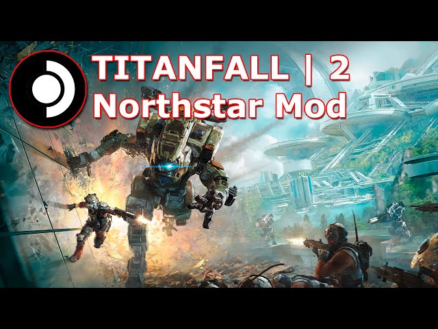 With Northstar modding would it be possible to finally be able to